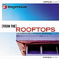 Desperation Band - From the Rooftops: Live Worship for a Desperate Generation альбом