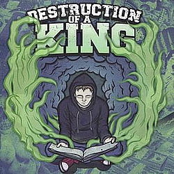 Destruction Of A King - Destruction of a King album