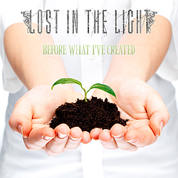Lost In The Light - Before What I&#039;ve Created альбом