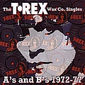 Marc Bolan - The T.Rex Wax Co. Singles A&#039;s &amp; B&#039;s 1972-77 album