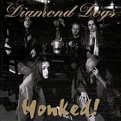 Diamond Dogs - Honked! album