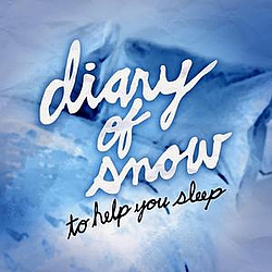 Diary Of Snow - To Help You Sleep альбом