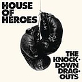 House Of Heroes - The Knock-Down Drag-Outs альбом