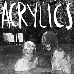 Acrylics - Lives and Treasure альбом