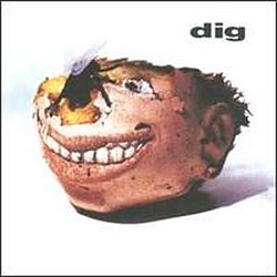 Dig - Dig альбом