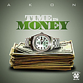 Akon - Time Is Money альбом