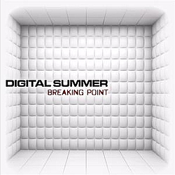 Digital Summer - Breaking Point album