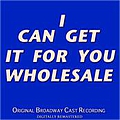 Barbra Streisand - I Can Get It for You Wholesale (Original Broadway Cast Recording - Digitally Remastered) альбом