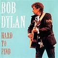 Bob Dylan - Hard To Find album