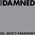 The Damned - So, Who&#039;s Paranoid? альбом