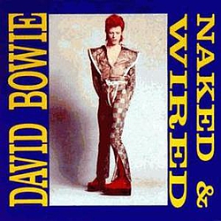 David Bowie - Naked &amp; Wired album