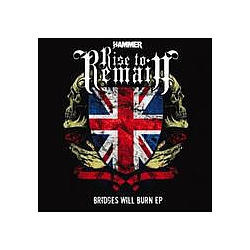 Rise To Remain - Bridges Will Burn альбом