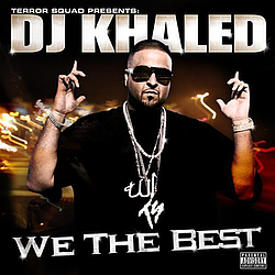 DJ Khaled Feat. Rick Ross, Juelz Santana, Young Jeezy, Fat Joe, Lil Wayne &amp; Dre - We The Best album