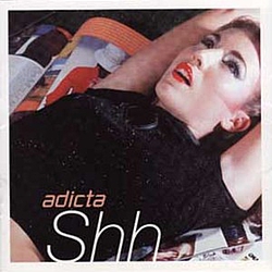 Adicta - Shh album