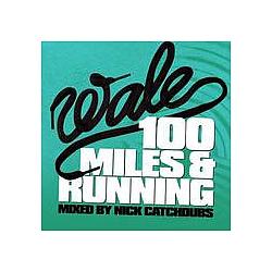 Wale - 100 Miles &amp; Running album