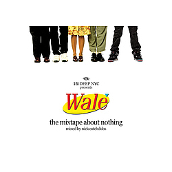 Wale - The Mixtape About Nothing album