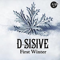 D-Sisive - First Winter альбом