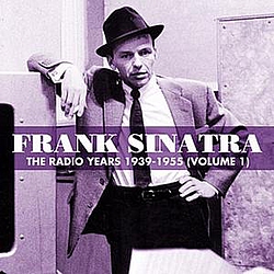 Frank Sinatra - The Radio Years 1939-1955 (Volume 1) album