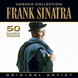 Frank Sinatra - Heroes Collection - Frank Sinatra альбом