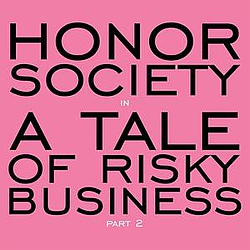 Honor Society - A Tale of Risky Business: Part 2 album