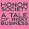 Honor Society - A Tale of Risky Business: Part 2 альбом