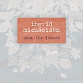 Ingrid Michaelson - When the Leaves album