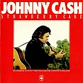 Johnny Cash - Strawberry Cake альбом