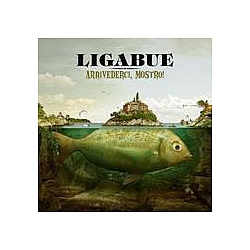 Ligabue - Arrivederci, Mostro! album
