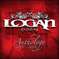 Logan - Anthology 2003 - 2006 album