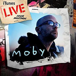 Moby - iTunes Live from Montreal album