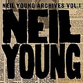 Neil Young - Archives, Volume 1: 1963-1972 album