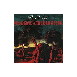 Nick Cave &amp; The Bad Seeds - Best of Nick Cave &amp; The Bad Seeds альбом