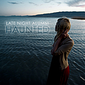 Late Night Alumni - Haunted album