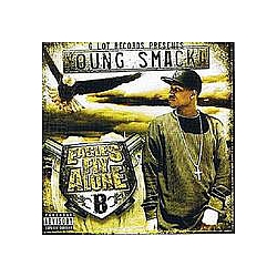 Young Smacka - Eagles Fly Alone album