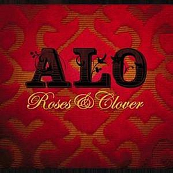 ALO - Roses &amp; Clover album