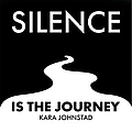 Kara Johnstad - Silence Is the Journey album