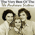 The Andrews Sisters - The Very Best of the Andrews Sisters альбом