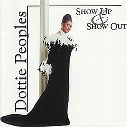 Dottie Peoples - Show Up &amp; Show Out album