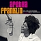 Aretha Franklin - Rare &amp; Unreleased Recordings from the Golden Reign of the Queen of Soul альбом