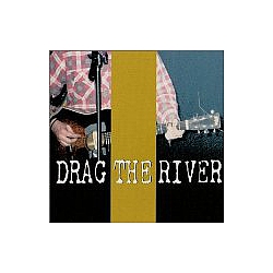 Drag the River - Closed альбом