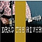 Drag the River - Closed album
