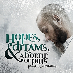 Souls In Chains - Hopes, Dreams, and A Bottle of Pills альбом