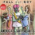 Fall Out Boy - America&#039;s Suitehearts: Remixed, Retouched, Rehabbed and Retoxed album