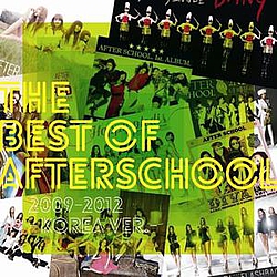 AFTERSCHOOL - The Best of AFTERSCHOOL 2009-2012: Korea Ver. альбом