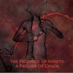 Dramatvm - The Prophecy Of Mhisty: A Prelude Of Chaos альбом