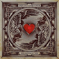 Dream On Dreamer - Heartbound альбом