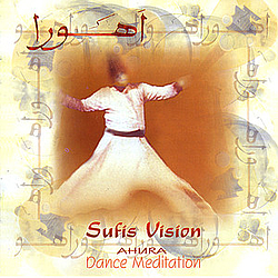 Ahura - Sufis Vision альбом
