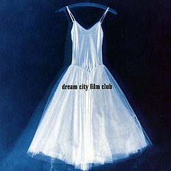 Dream City Film Club - Dream City Film Club альбом