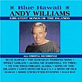 Andy Williams - Blue Hawaii Andy Williams Greatest Songs of the Islands album