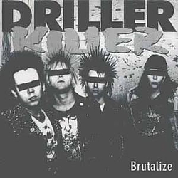 Driller Killer - Brutalize album